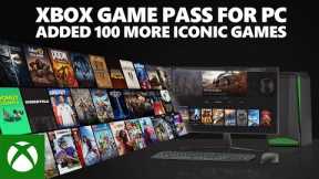 Xbox Game Pass for PC added 100 more iconic games