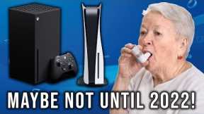 Think You're Gonna Be Able To Get A PS5 or Xbox Series X Soon? Think Again...