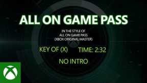Xbox Game Pass - All on Game Pass [Official Lyric Music Video]