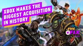 Xbox Makes Biggest Acquisition in Gaming History for $70 Billion - IGN Daily Fix