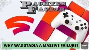 Why was Google Stadia a massive failure? - Pachter Factor S7E63