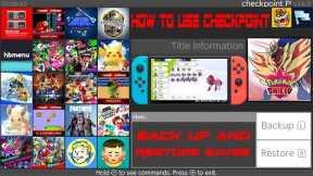 How to Back Up, Restore and Exploit Saves With Checkpoint [Nintendo Switch]