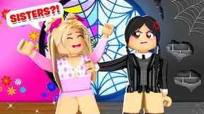 WEDNESDAY ADDAMS IS MY SISTER IN ROBLOX!
