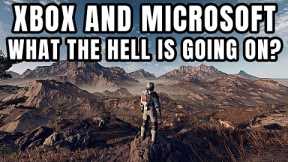 WHAT THE HELL Is Going On With Xbox And Microsoft?
