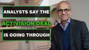 Analysts Predict the Activision Deal Will Go Through