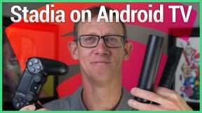 Stadia on Android TV: How To Make It Work!