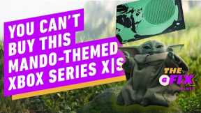 You Can't Buy This Mandalorian-Themed Xbox Series X - IGN Daily Fix