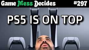 PS5 IS SELLING | Game Mess Decides 297