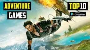 Top 10 Best ADVENTURE Games for Android 2023 | HIGH GRAPHICS (Offline)