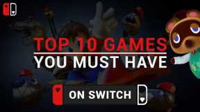 Top 10 NINTENDO SWITCH Games (Definitive Edition) 2023