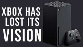 Xbox Has Forgotten What Matters Most...The GAMES
