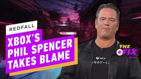 Xbox's Phil Spencer Takes the Blame for Redfall - IGN Daily Fix