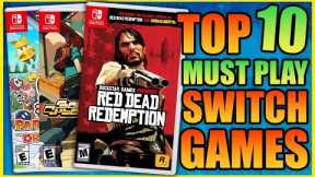 Another Top 10 Must Play Nintendo Switch Games!