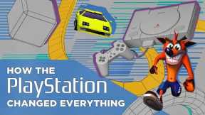 How the PlayStation Changed Everything