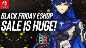 Black Friday Nintendo ESHOP Sale The Best Yet In 2023 | 25 Nintendo Switch ESHOP Deals