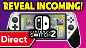 Nintendo Switch 2 is Going to Be Revealed Soon! (Exclusive)