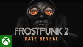 Frostpunk 2 - Date Reveal + Preorder Trailer | Xbox Partner Preview