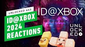 Our ID@Xbox 2024 Reactions - Podcast Unlocked