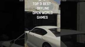 Top 3 Best Offline Open World Games Like GTA 5 for Android & iOS