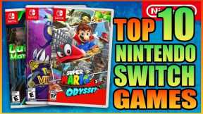 Top 10 Nintendo Switch Games That Defined The Generation!