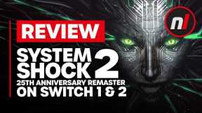 System Shock 2 Remaster Nintendo Switch 1 & 2 Review - Is It Worth It?