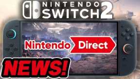 Nintendo Switch 2 Gets BIG Direct Update & NEW Game News...