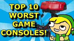 TOP 10 Worst Game Consoles EVER!